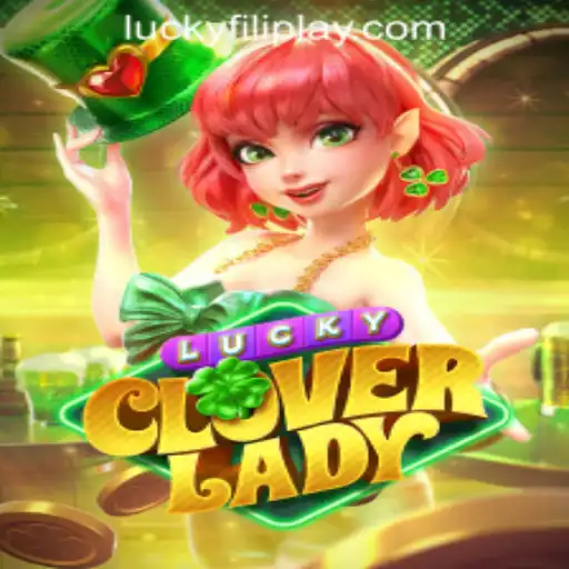 LuckyCloverLady: A New Gaming Sensation at FILIPLAY Online Casino